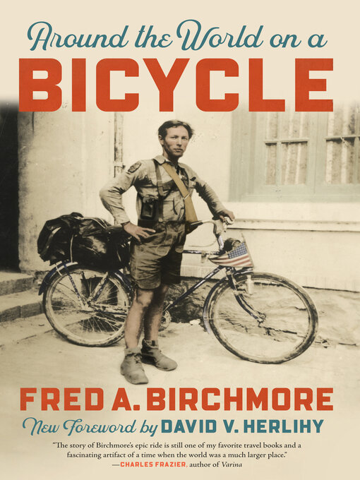 Title details for Around the World on a Bicycle by Fred A. Birchmore - Wait list